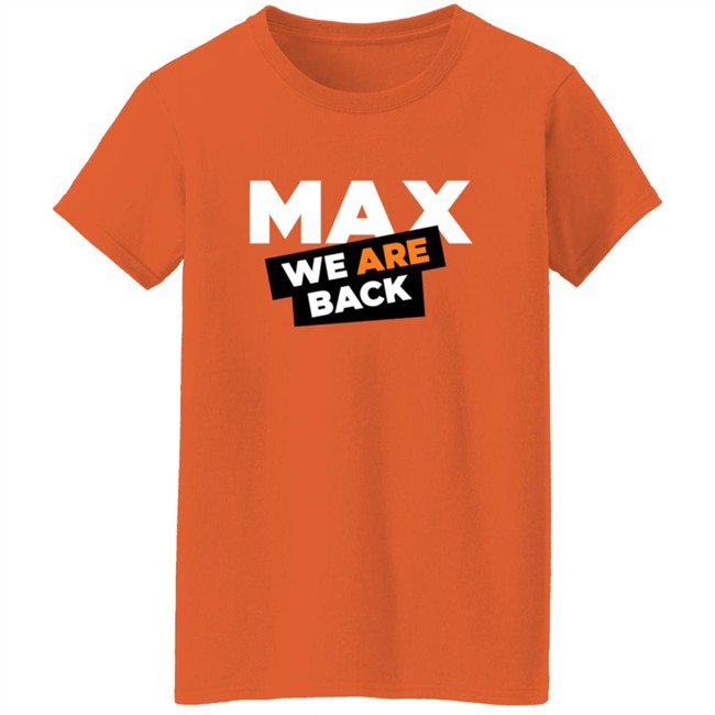 Max Verstappen Merch Max Verstappen 33 We Are Back Shirt Phong - Max Verstappen Merch Max Verstappen 33 We Are Back Shirt