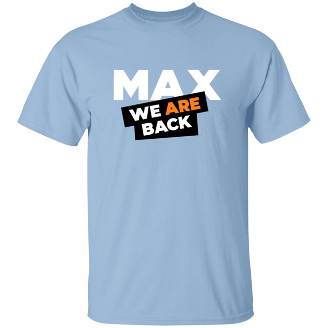 Max Verstappen Merch Max Verstappen 33 We Are Back Shirt Phong - Max Verstappen Merch Max Verstappen 33 We Are Back Shirt