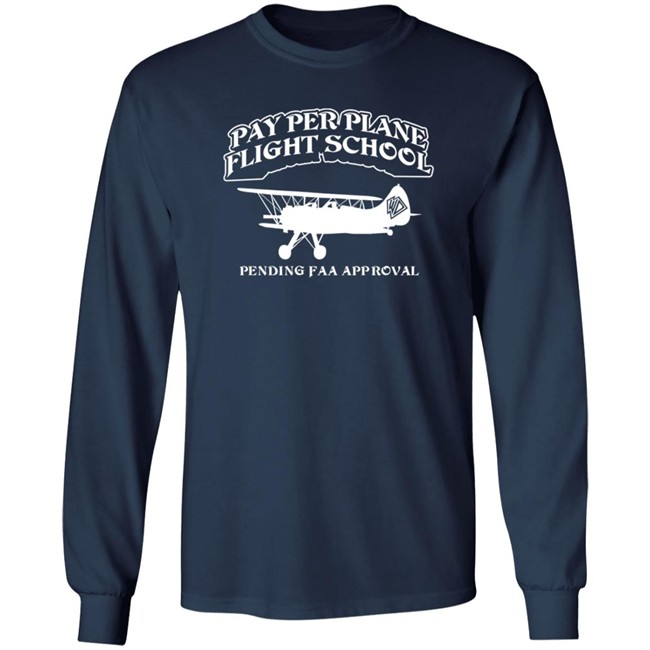 Whistlin Diesel Merch Bunker Branding Co Pay Per Plane Flight School Pending Faa Approval Shirt Danh - Whistlin Diesel Merch Bunker Branding Co Pay Per Plane Flight School Pending Faa Approval Shirt