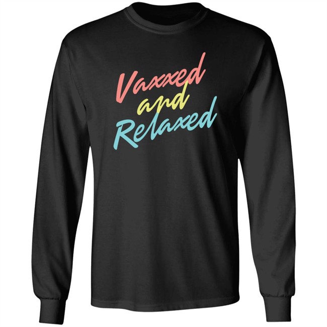 Vaxxed & Relaxed Tee Shirt MeidasTouch Store Vaxxed Merch Adam Parkhomenko Shirts Danh - Vaxxed & Relaxed Tee Shirt MeidasTouch Store Vaxxed Merch Adam Parkhomenko Shirts