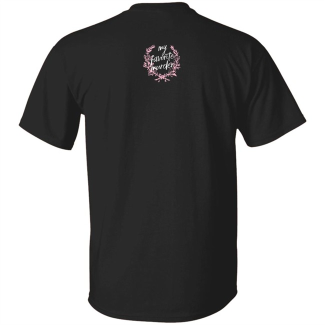 Mfm Merch My Favorite Murder Store Here's The Thing Tee Shirt Mfm Merch My Favorite Murder Store Here's The Thing Tee Shirt