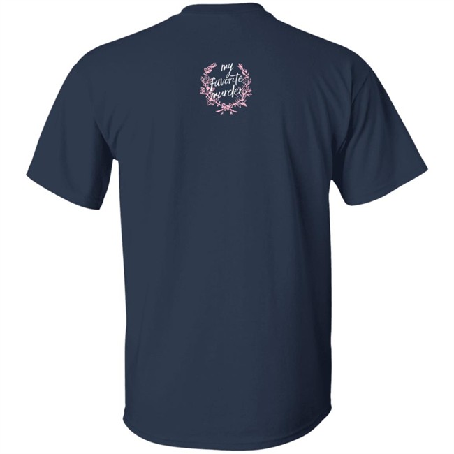 Mfm Merch My Favorite Murder Store Here's The Thing Tee Shirt Mfm Merch My Favorite Murder Store Here's The Thing Tee Shirt