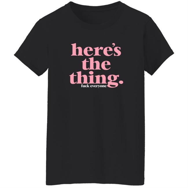 Mfm Merch My Favorite Murder Store Here's The Thing Tee Shirt Danh - Mfm Merch My Favorite Murder Store Here's The Thing Tee Shirt