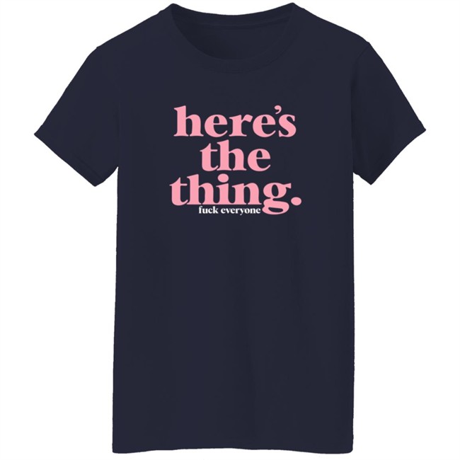 Mfm Merch My Favorite Murder Store Here's The Thing Tee Shirt Danh - Mfm Merch My Favorite Murder Store Here's The Thing Tee Shirt