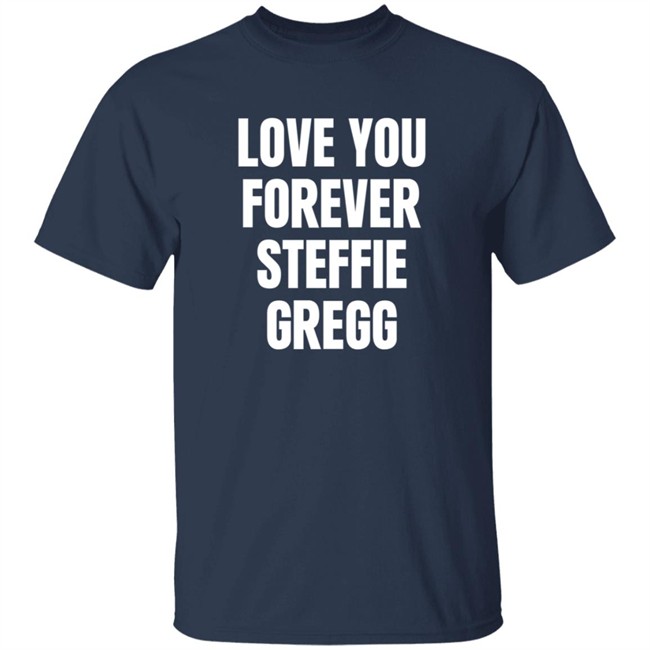 Raheem Sterling Shirts Love You Forever Steffie Gregg Shirt Danh - Raheem Sterling Shirts Love You Forever Steffie Gregg Shirt