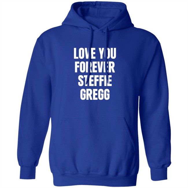 Raheem Sterling Shirts Love You Forever Steffie Gregg Shirt Danh - Raheem Sterling Shirts Love You Forever Steffie Gregg Shirt