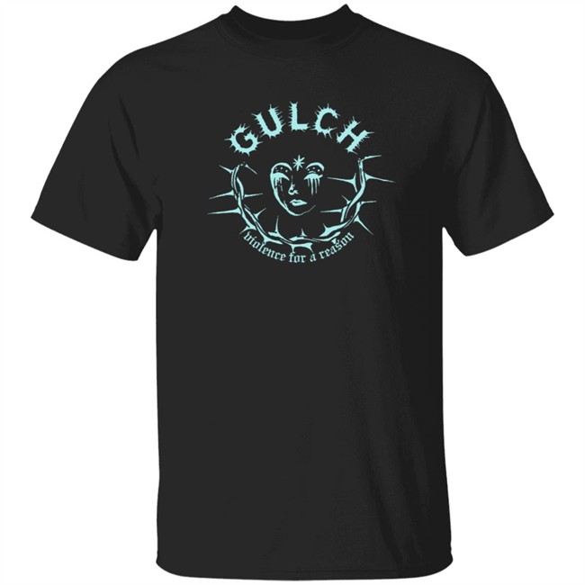 Gulch Merch Violence For A Reason Shirt Danh - Gulch Merch Violence For A Reason Shirt