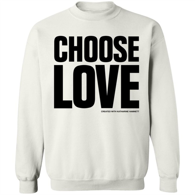 Choose Love Created With Katharine Hamnett Shirt Benedict Cumberbatch Shirts Danh - Choose Love Created With Katharine Hamnett Shirt Benedict Cumberbatch Shirts