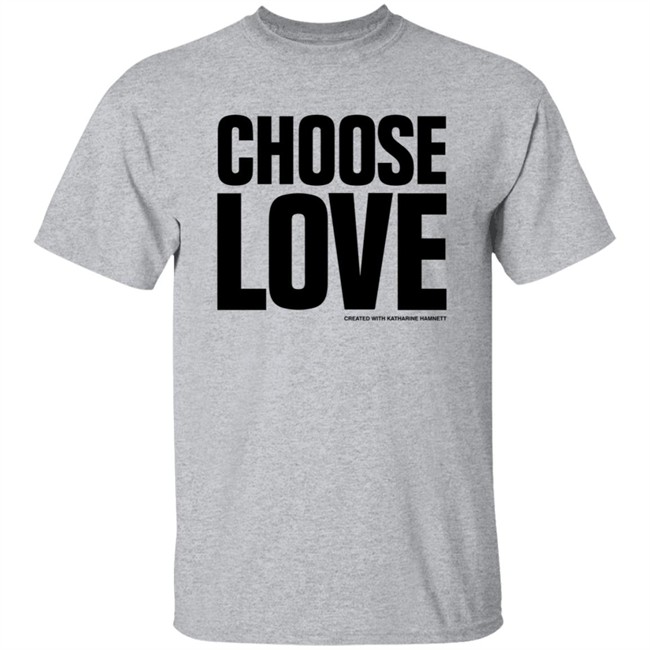 Choose Love Created With Katharine Hamnett Shirt Benedict Cumberbatch Shirts Danh - Choose Love Created With Katharine Hamnett Shirt Benedict Cumberbatch Shirts