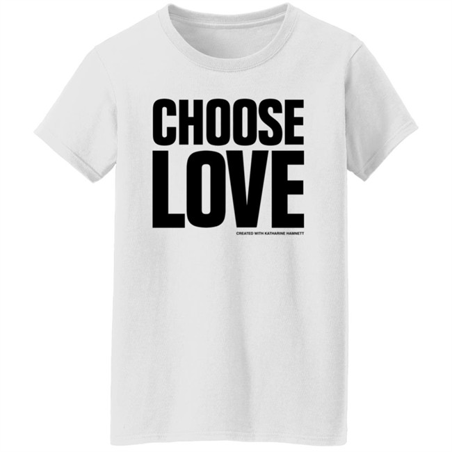 Choose Love Created With Katharine Hamnett Shirt Benedict Cumberbatch Shirts Danh - Choose Love Created With Katharine Hamnett Shirt Benedict Cumberbatch Shirts