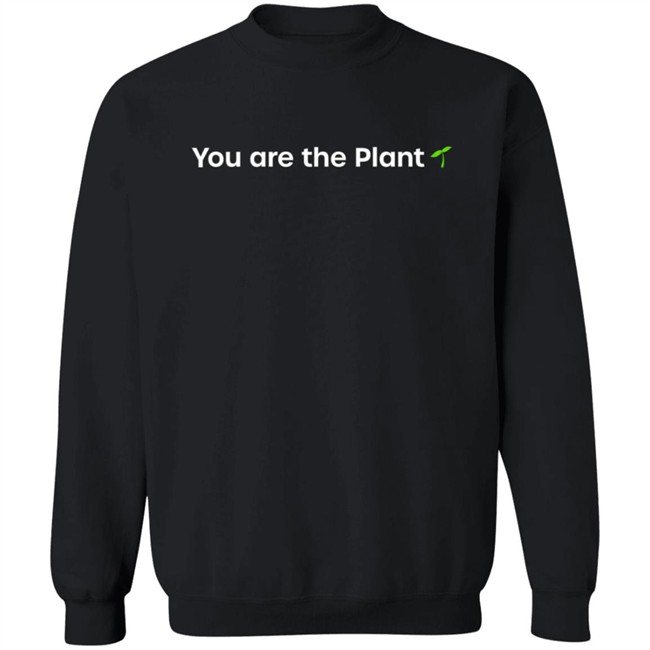 You Are The Plant Hoodie Ebi's Remembrance Merch Danh - You Are The Plant Hoodie Ebi's Remembrance Merch