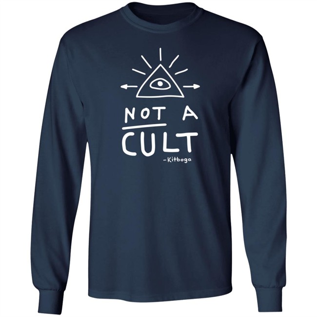 Kitboga Merch It's Not A Cult Shirt Danh - Kitboga Merch It's Not A Cult Shirt