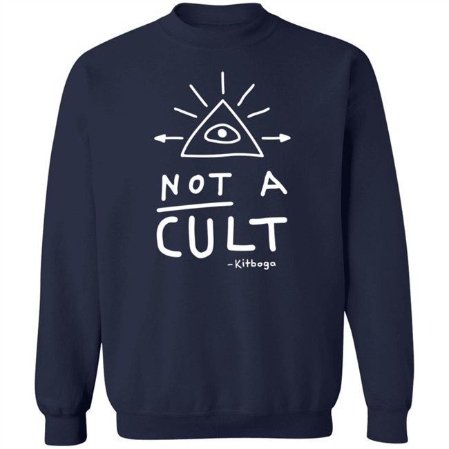 Kitboga Merch It's Not A Cult Shirt Danh - Kitboga Merch It's Not A Cult Shirt
