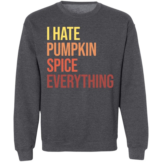 Hassan Sayyed Haus Urban I Hate Pumpkin Spice Everything Shirt Nhung - Hassan Sayyed Haus Urban I Hate Pumpkin Spice Everything Shirt