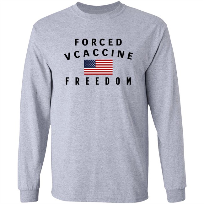 Forced Vcaccine Freedom Shirt Danh - Forced Vcaccine Freedom Shirt