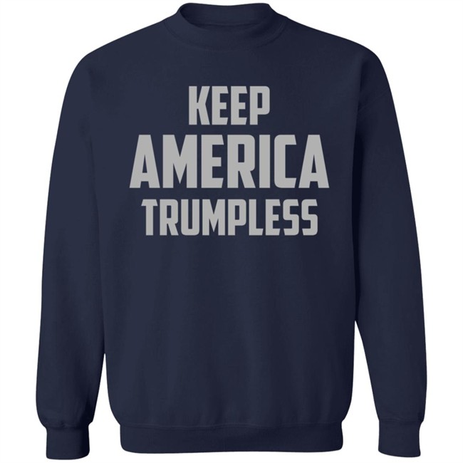 Keep America Trumpless Shirt Danh - Keep America Trumpless Shirt