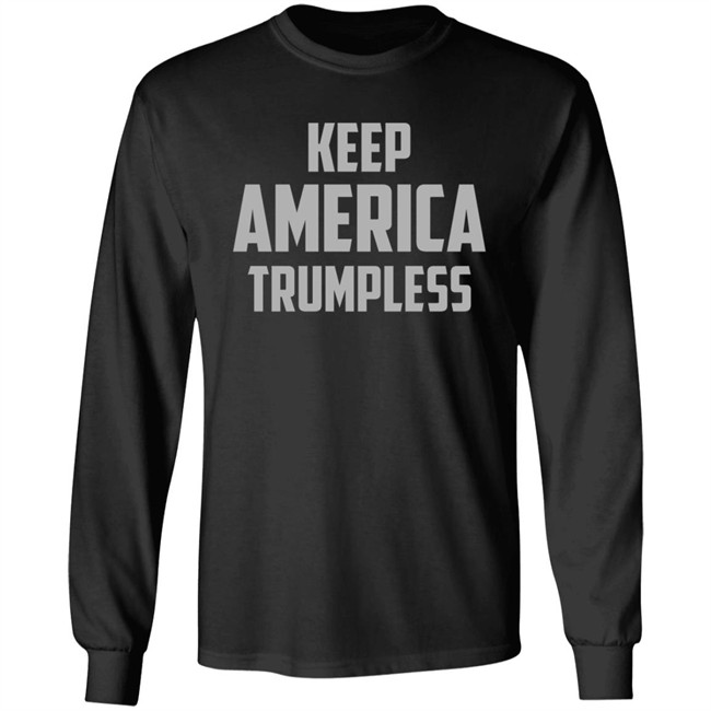 Keep America Trumpless Shirt Danh - Keep America Trumpless Shirt