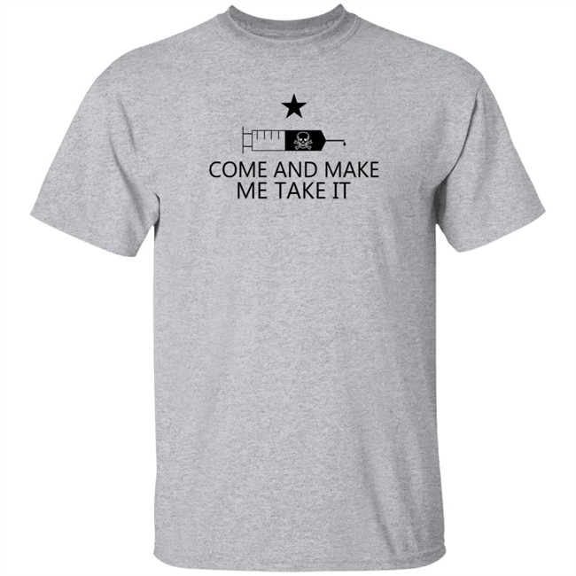 The Ralph Retort Shop Come And Make Me Take It T Shirt Duc - The Ralph Retort Shop Come And Make Me Take It T Shirt