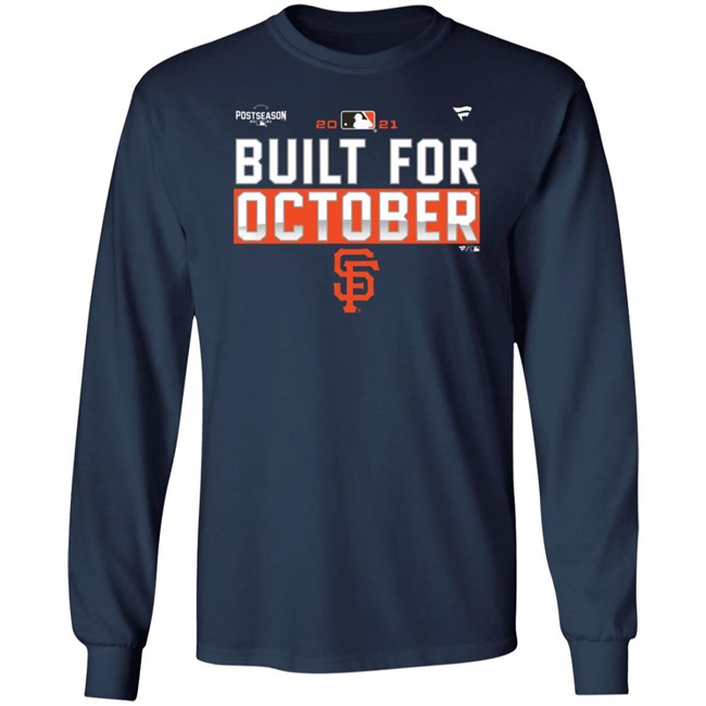 Built For October Sf Francisco Giants Postseason SF Giant Shirt Danh - Built For October Sf Francisco Giants Postseason SF Giant Shirt