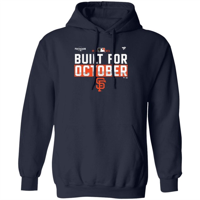 Built For October Sf Francisco Giants Postseason SF Giant Shirt Danh - Built For October Sf Francisco Giants Postseason SF Giant Shirt