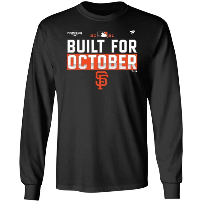 Built For October Sf Francisco Giants Postseason SF Giant Shirt Danh - Built For October Sf Francisco Giants Postseason SF Giant Shirt