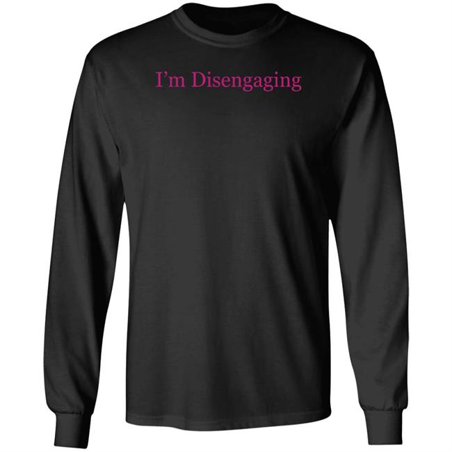 Meredith Marks Merch I'm Disengaging Shirt Nhung - Meredith Marks Merch I'm Disengaging Shirt