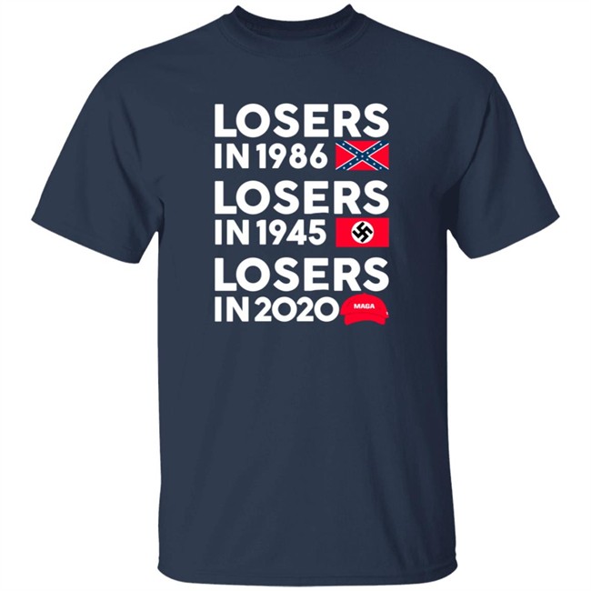 Losers In 1865 Losers In 1945 Losers In 2020 T Shirt Danielle Collins Shirts Danh - Losers In 1865 Losers In 1945 Losers In 2020 T Shirt Danielle Collins Shirts
