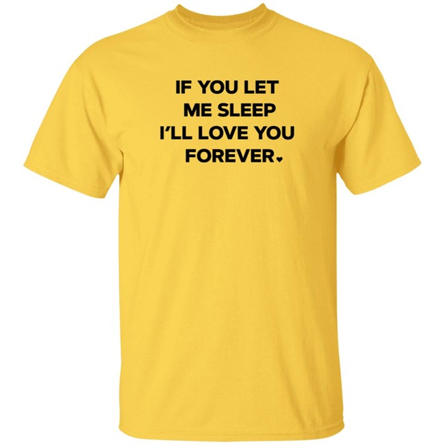 Amy Lutz If You Let Me Sleep I'll Love You Forever T Shirt FOX43 Duc - Amy Lutz If You Let Me Sleep I'll Love You Forever T Shirt FOX43