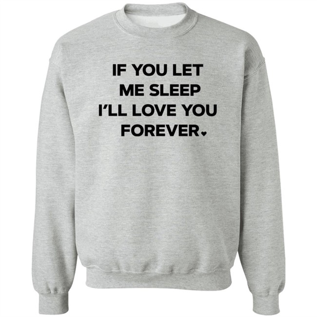 Amy Lutz If You Let Me Sleep I'll Love You Forever T Shirt FOX43 Duc - Amy Lutz If You Let Me Sleep I'll Love You Forever T Shirt FOX43