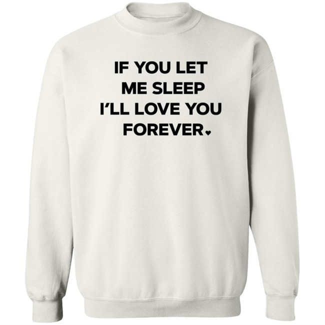 Amy Lutz If You Let Me Sleep I'll Love You Forever T Shirt FOX43 Duc - Amy Lutz If You Let Me Sleep I'll Love You Forever T Shirt FOX43