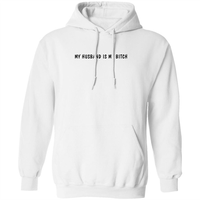 My Husband Is My Bitch T Shirt Wh0rrorific My Husband Is My Bitch T Shirt Wh0rrorific