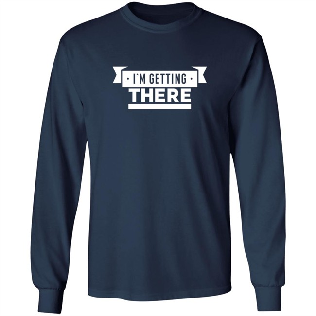 Pardon My Take I'm Getting There Tee Shirt Pardon My Take I'm Getting There Tee Shirt