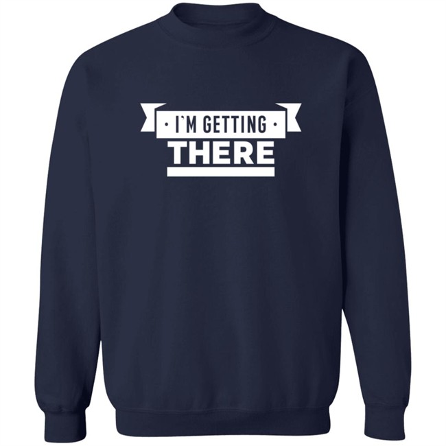 Pardon My Take I'm Getting There Tee Shirt Pardon My Take I'm Getting There Tee Shirt