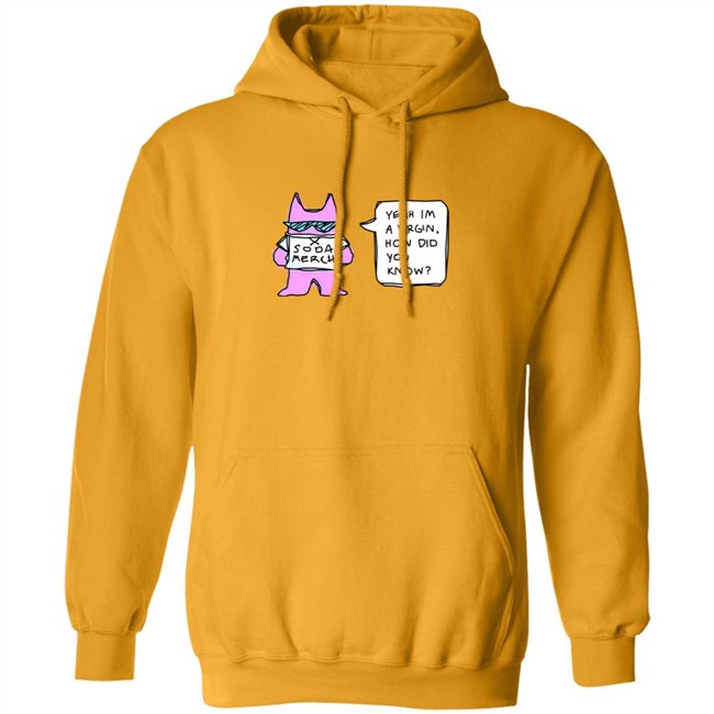 Sodapoppin Merch Yeah Im A Virgin How Did You Know Shirt Sodapoppin Merch Yeah Im A Virgin How Did You Know Shirt