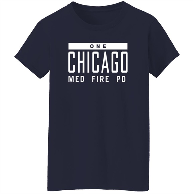 One Chicago Med Fire Pd Shirt Beth One Chicago Med Fire Pd Shirt Beth
