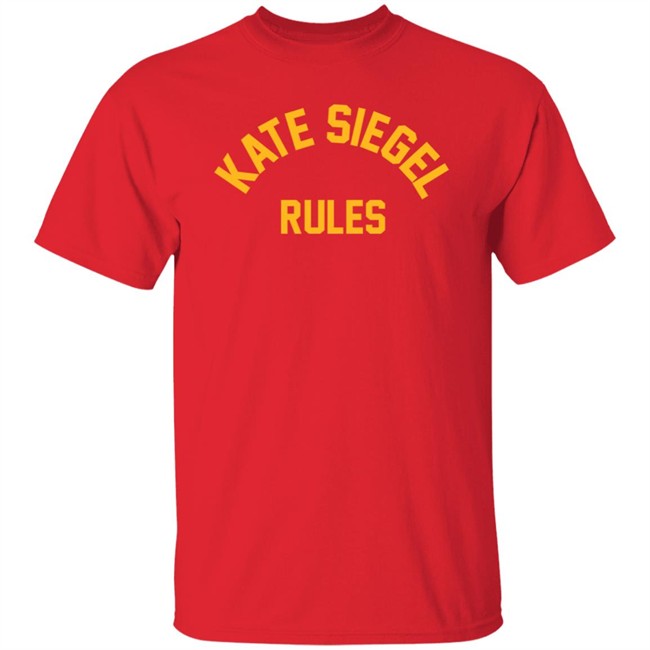 The Kingcast Merch Kate Siegel Rules Shirt The Kingcast Merch Kate Siegel Rules Shirt