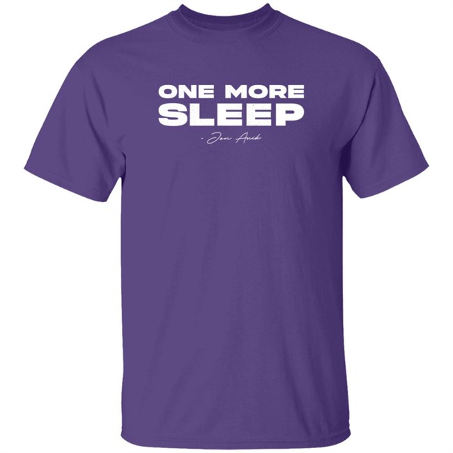 One More Sleep Jon Anik T Shirt Ufc_Obsessed One More Sleep Jon Anik T Shirt Ufc_Obsessed