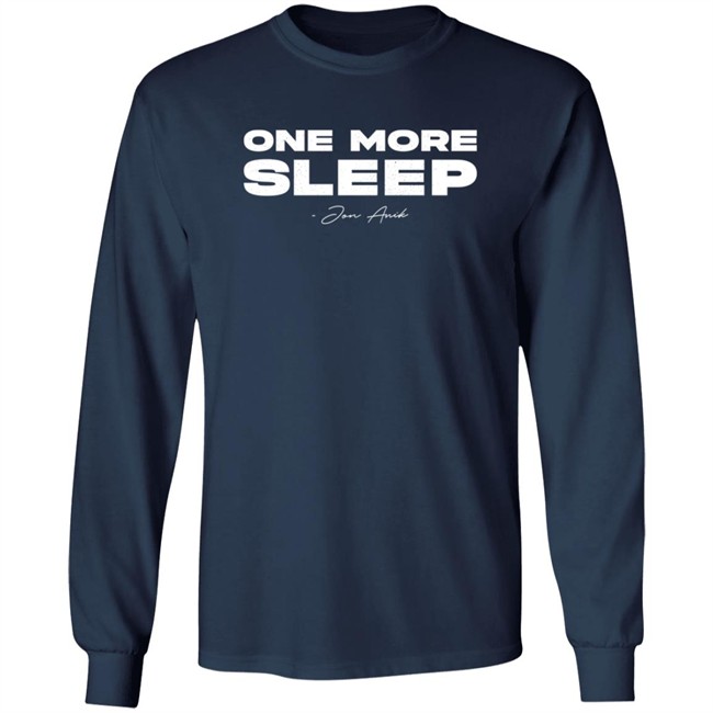 One More Sleep Jon Anik T Shirt Ufc_Obsessed One More Sleep Jon Anik T Shirt Ufc_Obsessed