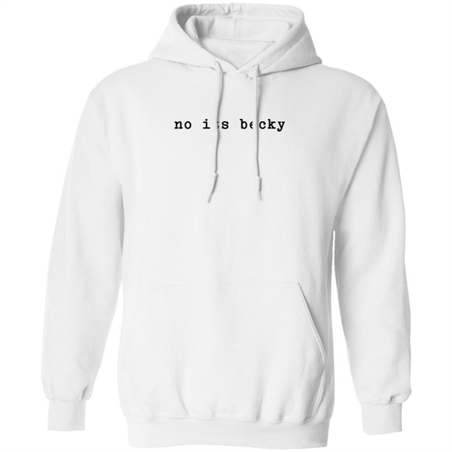 Taylor Swift No Its Becky T Shirt Swiftiesister13 Taylor Swift No Its Becky T Shirt Swiftiesister13