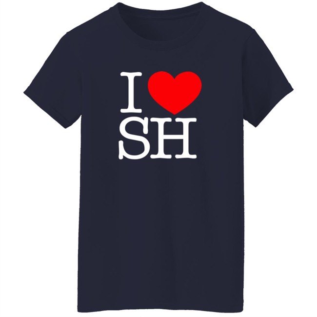 I Love Heart SH T Shirt SH Gift Idea Co I Love Heart SH T Shirt SH Gift Idea Co