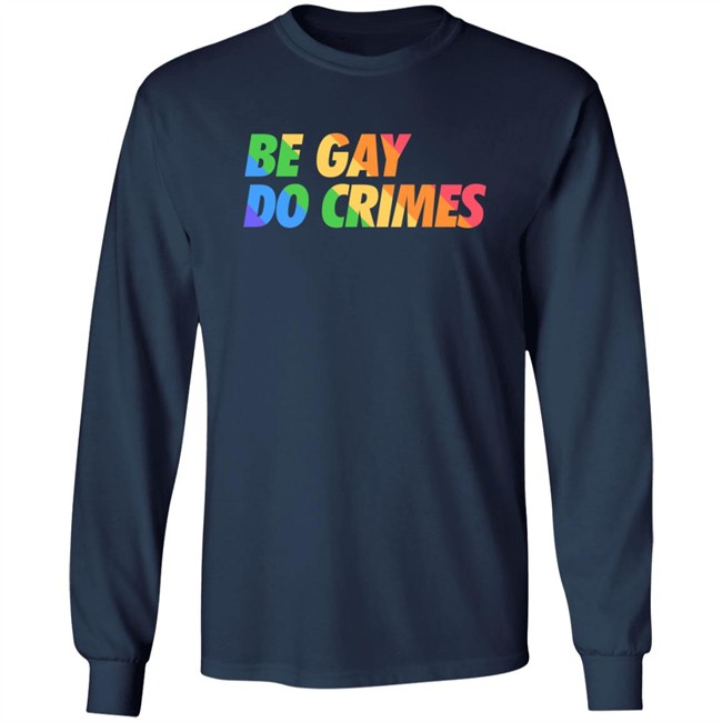 Pander Shirts Store Hellvetika Be Gay Do Crimes Shirt Pander Shirts Store Hellvetika Be Gay Do Crimes Shirt