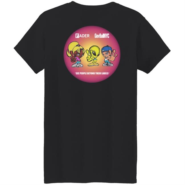 The Fader X No Negativity Governors Ball Merch Beyond Labels Tee Shirt The Fader X No Negativity Governors Ball Merch Beyond Labels Tee Shirt