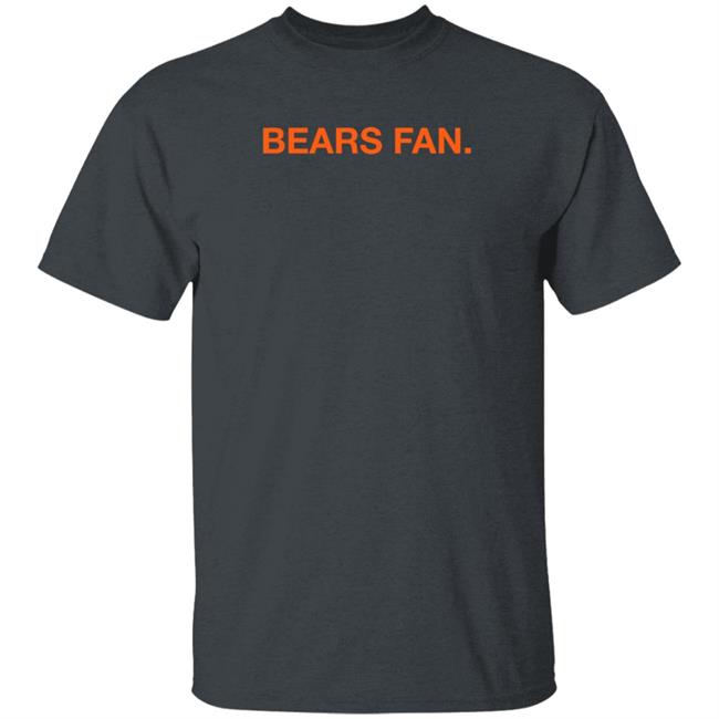 Obvious Shirts Bears Fan Shirt Obvious Shirts Bears Fan Shirt
