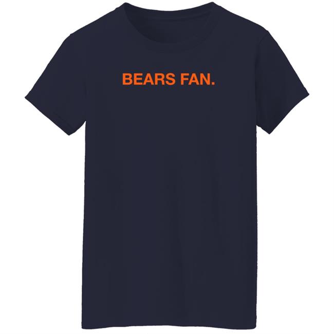 Obvious Shirts Bears Fan Shirt Obvious Shirts Bears Fan Shirt