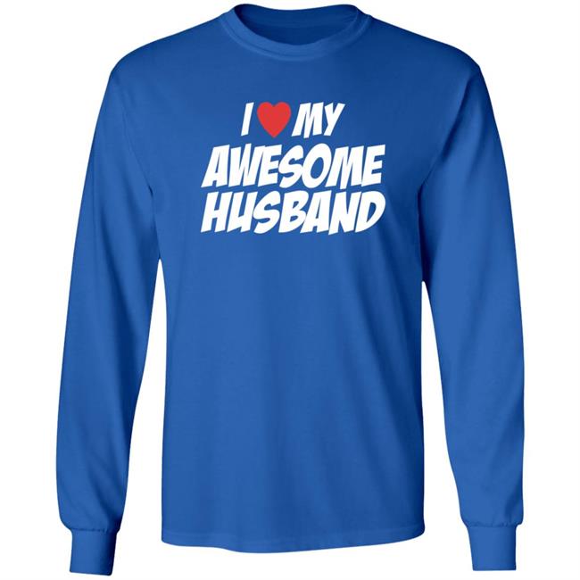 I Love My Awesome Husband T Shirt JoyyUnSpeakable I Love My Awesome Husband T Shirt JoyyUnSpeakable