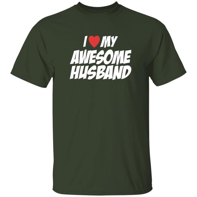 I Love My Awesome Husband T Shirt JoyyUnSpeakable I Love My Awesome Husband T Shirt JoyyUnSpeakable