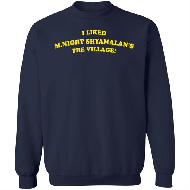 Super Yaki I Liked M.Night Shyamalan's The Village Shirt The Mary Sue Super Yaki I Liked M.Night Shyamalan's The Village Shirt The Mary Sue