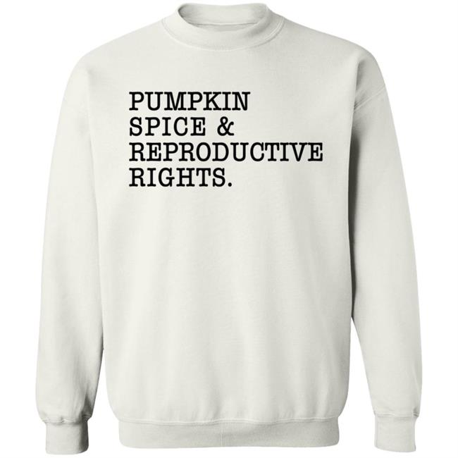 Cassie Cleveland Pumpkin Spice & Reproductive Rights Shirt Cassie Cleveland Pumpkin Spice & Reproductive Rights Shirt