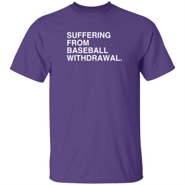 Obvious Shirts Suffering From Baseball Withdrawal Hoodie Dubs Obvious Shirts Suffering From Baseball Withdrawal Hoodie Dubs