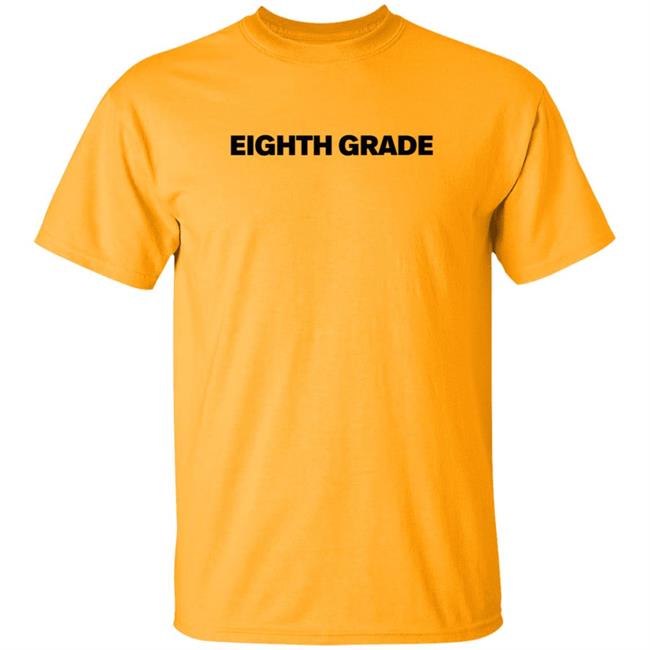 Bo Burnham 8Th Grade Movie Eighth Grade Shirt